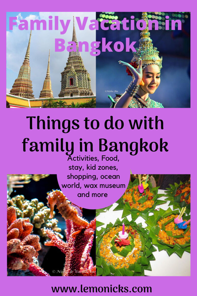 PIN Things to do with family in Bangkok @www.lemonicks.com