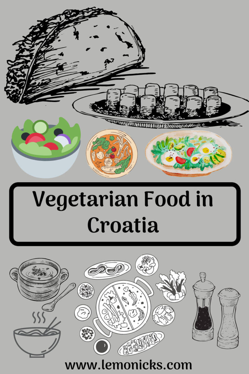 PIN Vegetarian food in Croatia @www.lemonicks.com
